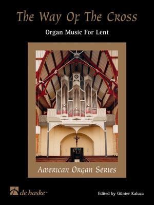 The Way of the Cross - Organ Music for Lent - pro varhany